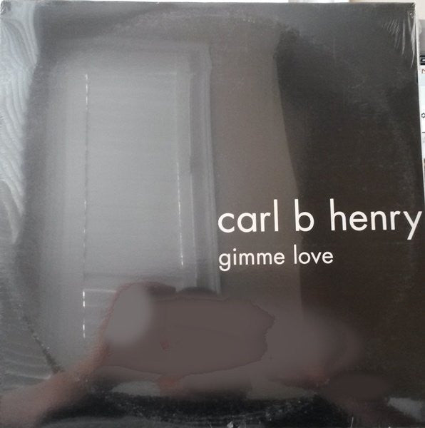 Carl Henry : Gimme Love (12