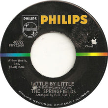 Load image into Gallery viewer, The Springfields : Little By Little (7", Single)