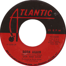 Load image into Gallery viewer, Sam &amp; Dave : Born Again (7&quot;, Single, SP)
