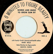 Load image into Gallery viewer, Mary Milo : 6 Minutes To Figure Beauty: Words And Music To Grow Slim By (7")
