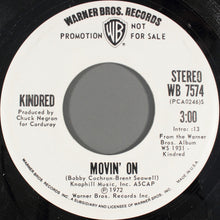 Load image into Gallery viewer, Kindred (7) : Movin&#39; On (7&quot;, Single, Mono, Promo)