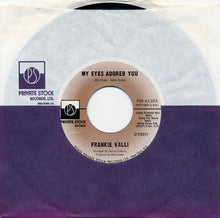 Load image into Gallery viewer, Frankie Valli : My Eyes Adored You (7", Single, Styrene, Bes)