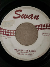 Load image into Gallery viewer, Freddy Cannon : Tallahassee Lassie / You Know (7", Single)