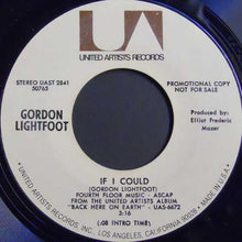 Load image into Gallery viewer, Gordon Lightfoot : If I Could (7", Single, Promo)
