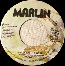 Load image into Gallery viewer, Voyage : From East To West (7")