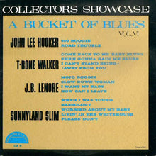 Load image into Gallery viewer, Various : Collectors Showcase: A Bucket Of Blues Vol. VI (LP, Comp)