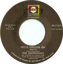 Load image into Gallery viewer, The Impressions : We&#39;re Rolling On (7&quot;)