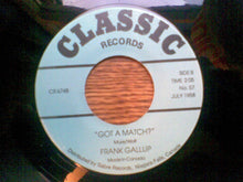Load image into Gallery viewer, Franck Pourcel And His French Strings / Frank Gallop : Only You / Got A Match? (7", Single)