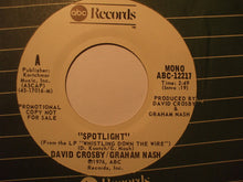 Load image into Gallery viewer, Crosby &amp; Nash : Spotlight (7", Promo)