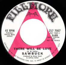 Load image into Gallery viewer, Sawbuck : There Will Be Love (7", Promo)