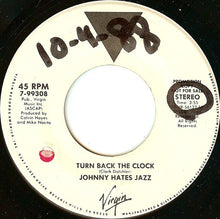 Load image into Gallery viewer, Johnny Hates Jazz : Turn Back The Clock (7", Promo)