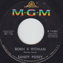 Load image into Gallery viewer, Sandy Posey : Born A Woman (7")