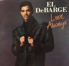 Load image into Gallery viewer, El DeBarge : Love Always (7", Single)