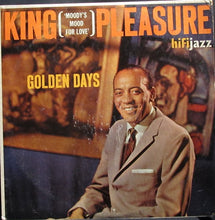Load image into Gallery viewer, King Pleasure : Golden Days (LP, Album, Mono)