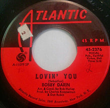 Load image into Gallery viewer, Bobby Darin : Lovin' You (7", Single)