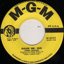 Load image into Gallery viewer, Tommy Edwards : The Morning Side Of The Mountain / Please Mr. Sun (7", MGM)