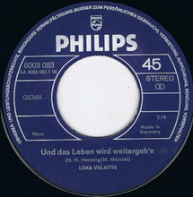 Load image into Gallery viewer, Lena Valaitis : Und Das Leben Wird Weitergeh'n (7", Single)