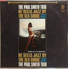 Load image into Gallery viewer, The Paul Smith Trio : He Sells Jazz By The Sea Shore (LP, Album)