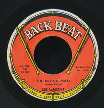 Load image into Gallery viewer, Lee LaMont : The Crying Man / I&#39;ll Take Love (7&quot;)