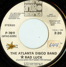 Load image into Gallery viewer, The Atlanta Disco Band : Bad Luck (7", Single, Promo)