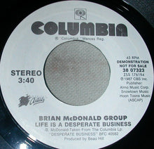 Load image into Gallery viewer, Brian McDonald Group : Life Is A Desperate Business (7", Single, Promo)