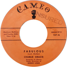 Load image into Gallery viewer, Charlie Gracie : Fabulous / Just Lookin' (7")