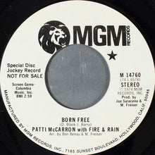 Load image into Gallery viewer, Patti McCarron With Fire &amp; Rain : Born Free (7", Single, Promo, Styrene)