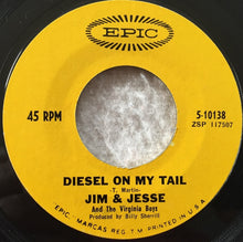 Load image into Gallery viewer, Jim &amp; Jesse And The Virginia Boys : Diesel On My Tail (7")