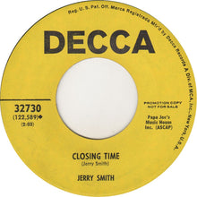 Load image into Gallery viewer, Jerry Smith (4) : Steppin' Out / Closing Time (7", Single, Promo)