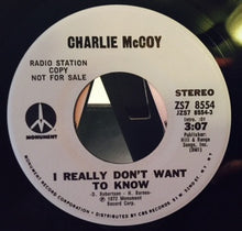 Load image into Gallery viewer, Charlie McCoy : I Really Don't Want To Know  (7", Single, Promo)