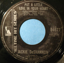 Load image into Gallery viewer, Jackie DeShannon : Love Will Find A Way / Put A Little Love In Your Heart (7", Single)