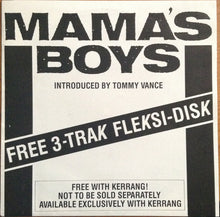 Load image into Gallery viewer, Mama&#39;s Boys : Excerpts From Growing Up The Hard Way (Flexi, 7&quot;, Promo)