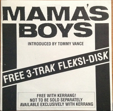 Mama's Boys : Excerpts From Growing Up The Hard Way (Flexi, 7