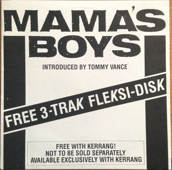 Mama's Boys : Excerpts From Growing Up The Hard Way (Flexi, 7