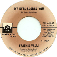 Load image into Gallery viewer, Frankie Valli : My Eyes Adored You (7", Single, Styrene, Bes)