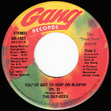 Load image into Gallery viewer, The Kay-Gees : You&#39;ve Got To Keep On Bumpin&#39; (7&quot;, Single)