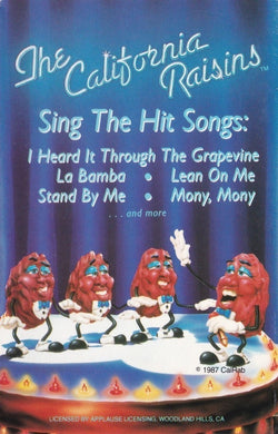 The California Raisins : Sing The Hit Songs (Cass, Dol)