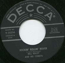 Load image into Gallery viewer, Bill Haley And His Comets : (You Hit The Wrong Note) Billy Goat / Rockin' Rollin' Rover (7", Single)