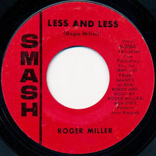Load image into Gallery viewer, Roger Miller : Heartbreak Hotel / Less And Less (7", Single, Styrene)