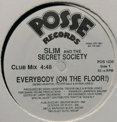 Slim And The Secret Society : Everybody (On The Floor!) (12