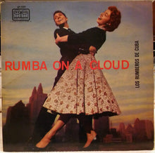Load image into Gallery viewer, Los Rumberos De Cuba : Rumba On A Cloud (LP, Album, Mono, MP)