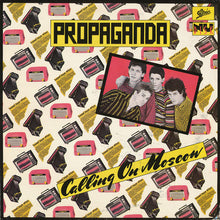 Load image into Gallery viewer, Propaganda (12) : Calling On Moscow (10", Promo)