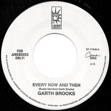 Load image into Gallery viewer, Garth Brooks : Every Now And Then (7", Jukebox)