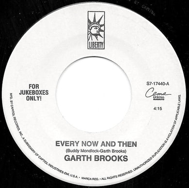 Garth Brooks : Every Now And Then (7