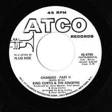 Load image into Gallery viewer, King Curtis &amp; The Kingpins : Changes (7&quot;, Promo)