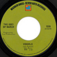 Load image into Gallery viewer, The Ides Of March : Vehicle / Lead Me Home, Gently (7&quot;, Single, Styrene, 1st)