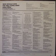Load image into Gallery viewer, Adam Miller : Who Would Give His Only Song Away (LP, Album)