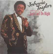 Load image into Gallery viewer, Johnnie Taylor : (I Know It&#39;s Wrong But I ...) Just Can&#39;t Do Right (CD, Album)