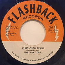 Load image into Gallery viewer, Box Tops : Soul Deep / Choo Choo Train (7&quot;)