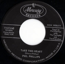 Load image into Gallery viewer, Phil Phillips With The Twilights : Take This Heart / Verdie Mae (7")